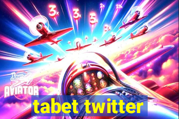 tabet twitter